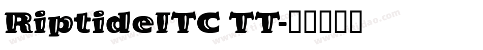 RiptideITC TT字体转换